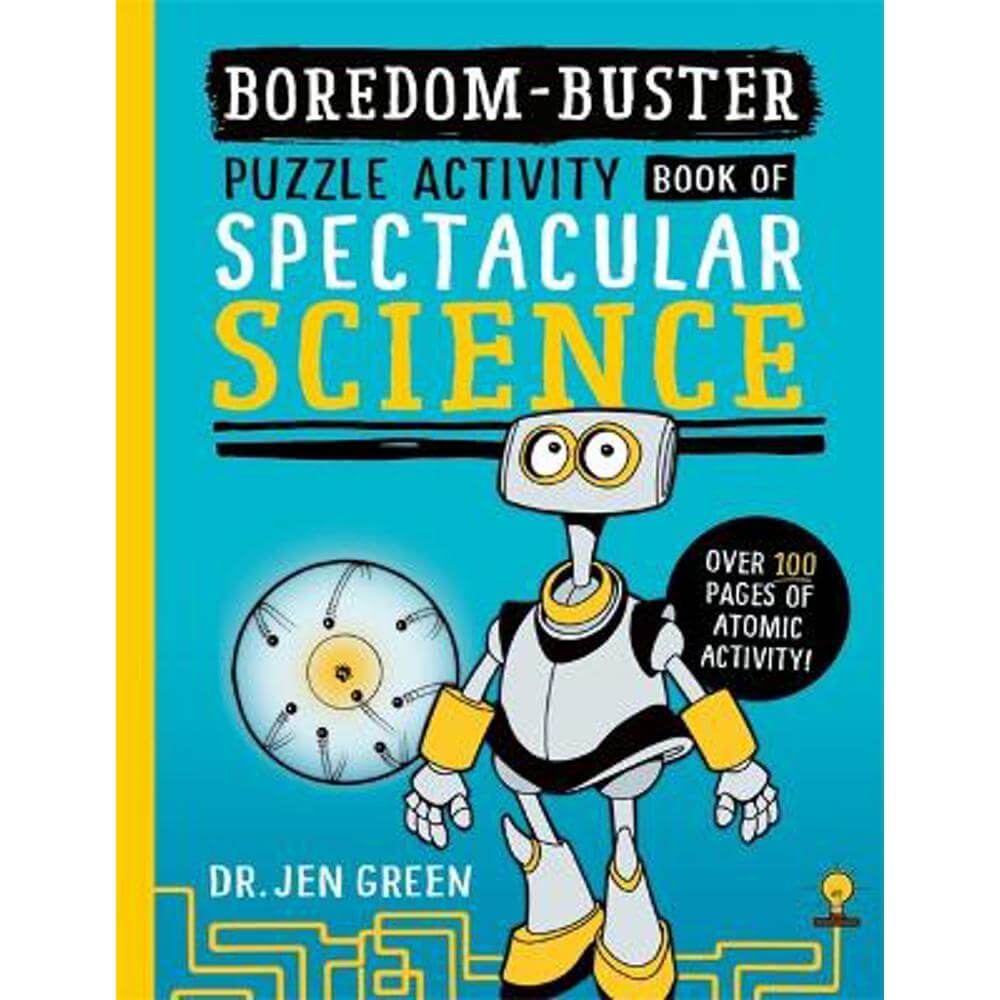 Boredom Buster: A Puzzle Activity Book of Spectacular Science (Paperback) - Dr Jen Green